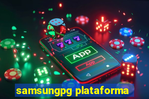 samsungpg plataforma