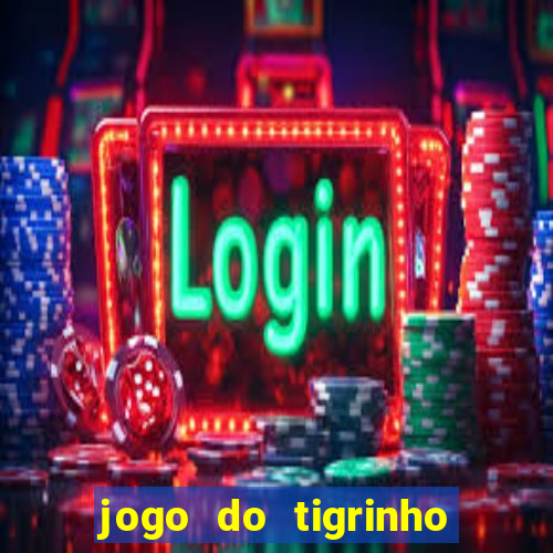 jogo do tigrinho ta liberado