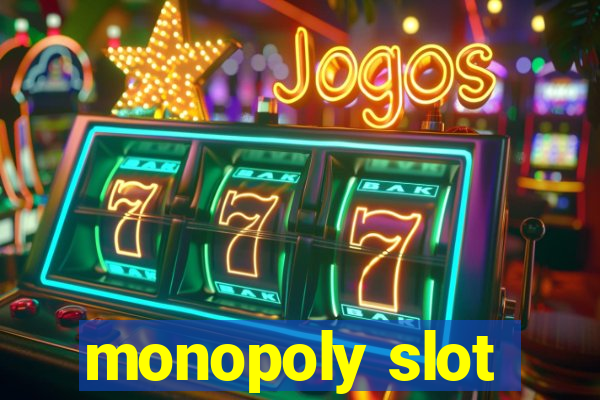 monopoly slot