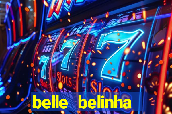 belle belinha privacy vazados