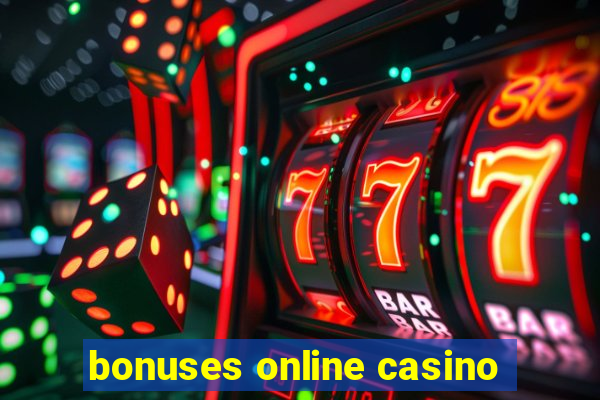 bonuses online casino