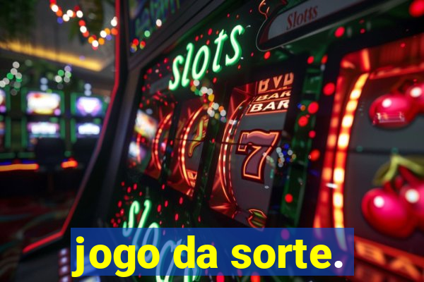 jogo da sorte.