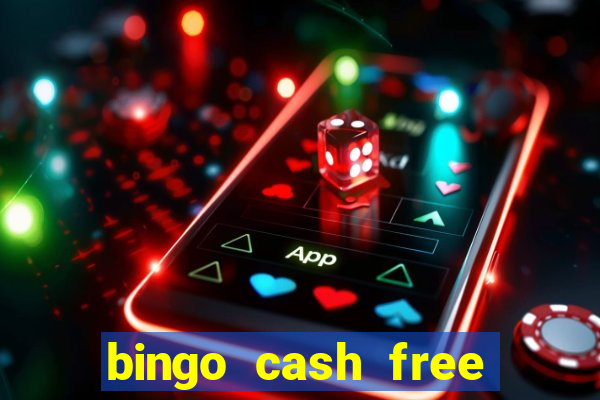 bingo cash free money code