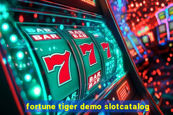 fortune tiger demo slotcatalog