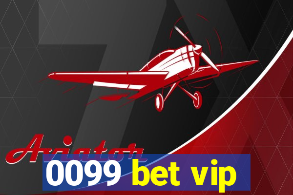 0099 bet vip