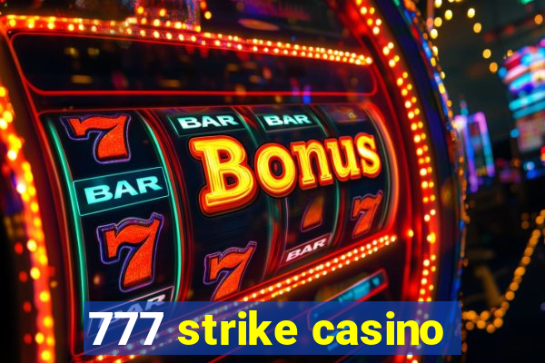 777 strike casino