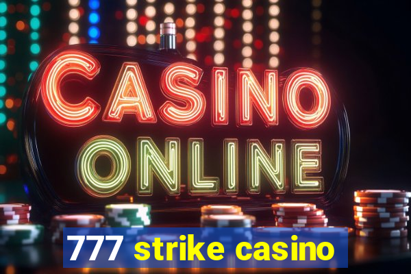 777 strike casino