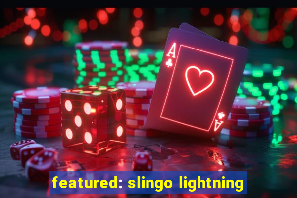 featured: slingo lightning