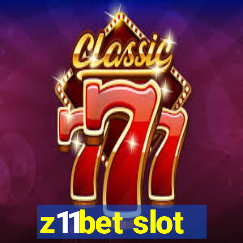 z11bet slot