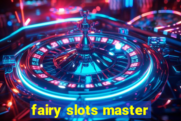 fairy slots master