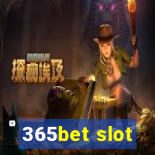 365bet slot