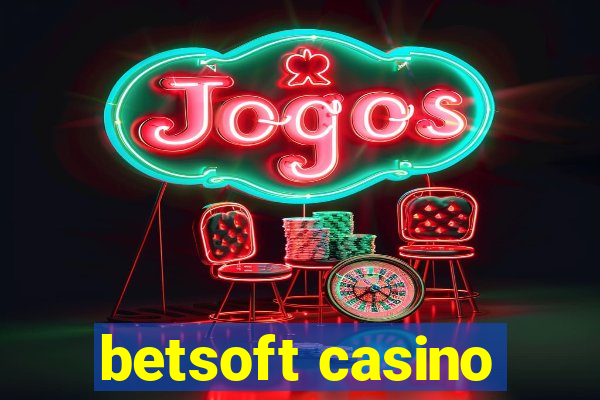 betsoft casino