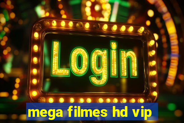 mega filmes hd vip