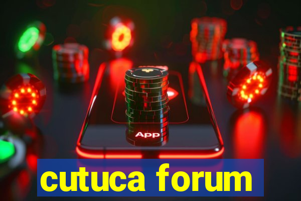 cutuca forum