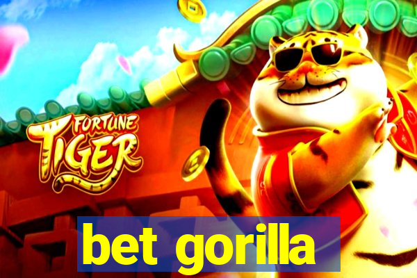 bet gorilla