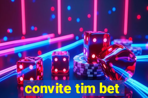 convite tim bet