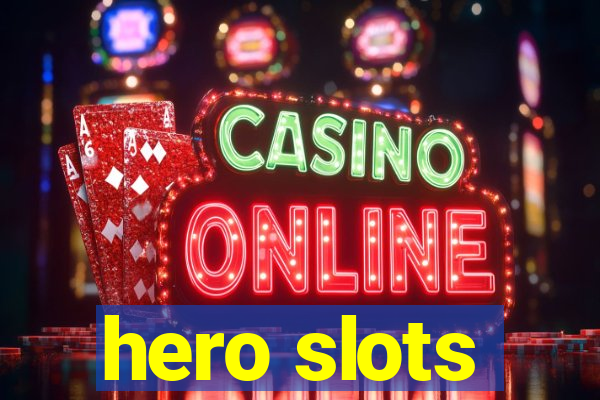 hero slots