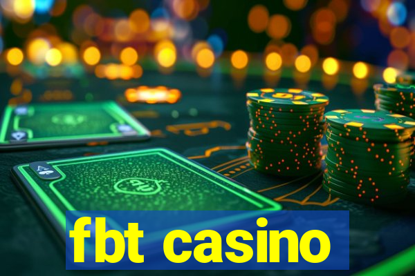 fbt casino