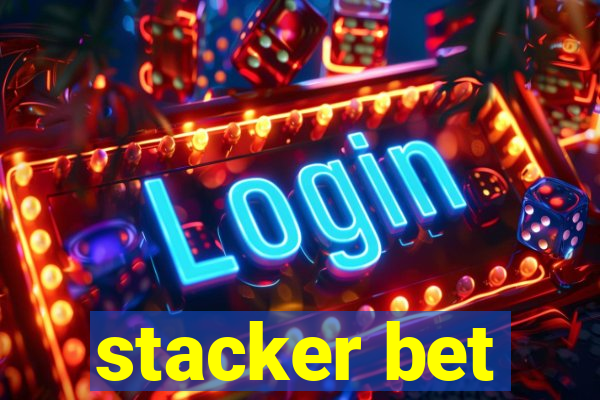 stacker bet