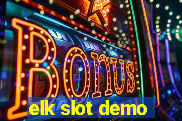 elk slot demo