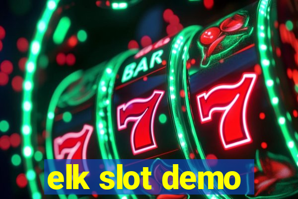 elk slot demo