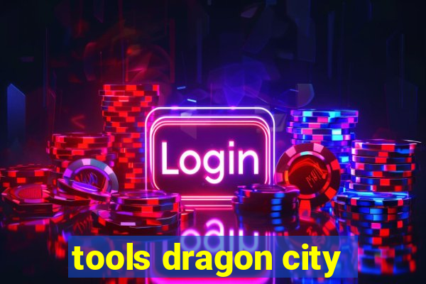 tools dragon city