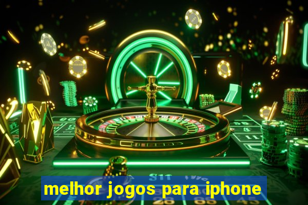 melhor jogos para iphone