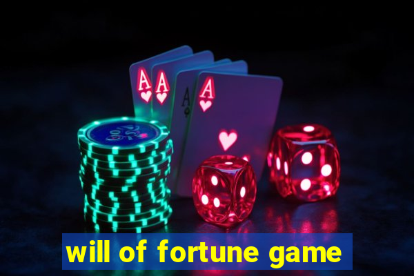 will of fortune game