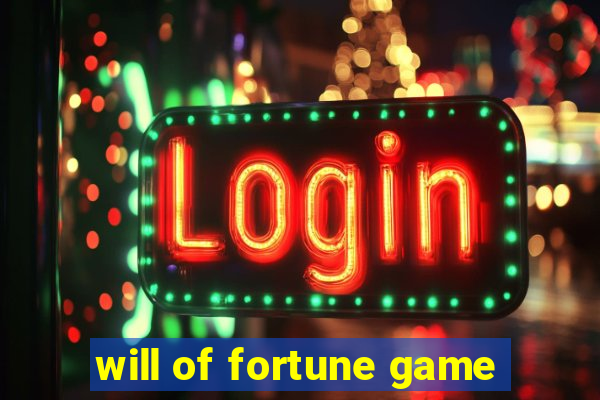 will of fortune game