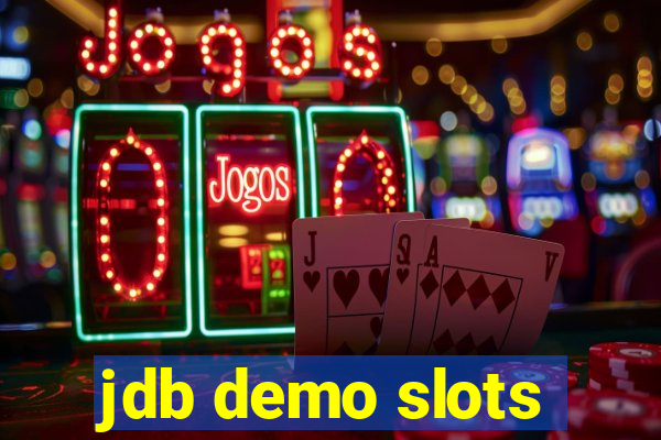 jdb demo slots