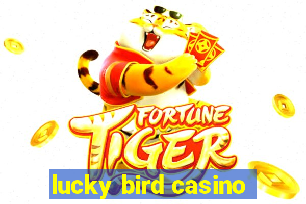 lucky bird casino