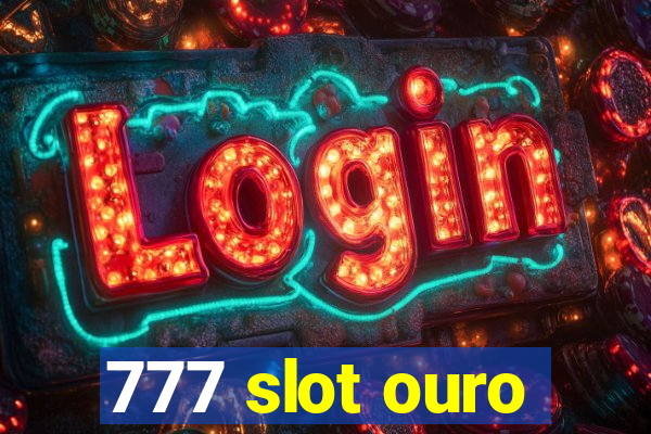 777 slot ouro