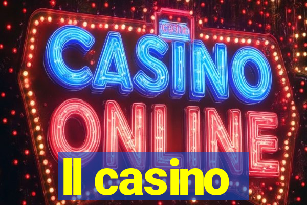 ll casino