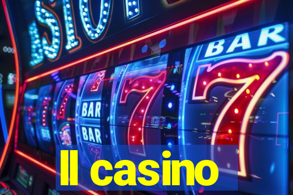 ll casino