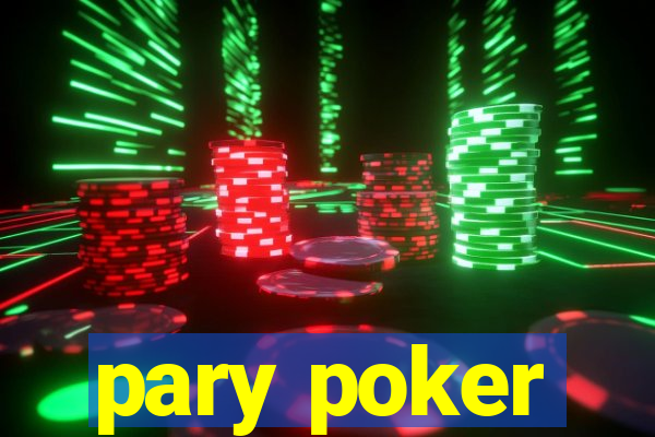 pary poker