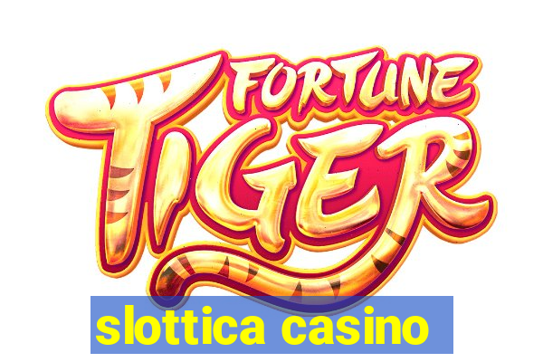 slottica casino