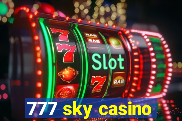 777 sky casino