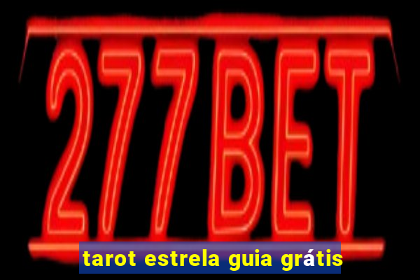 tarot estrela guia grátis