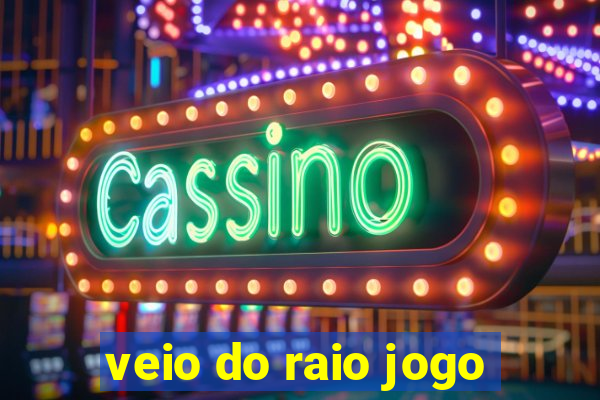 veio do raio jogo