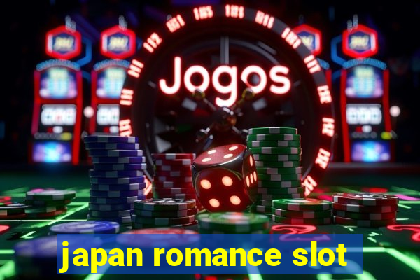 japan romance slot