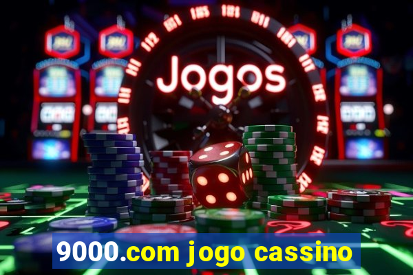 9000.com jogo cassino