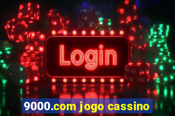 9000.com jogo cassino