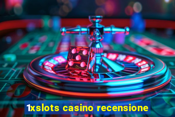 1xslots casino recensione