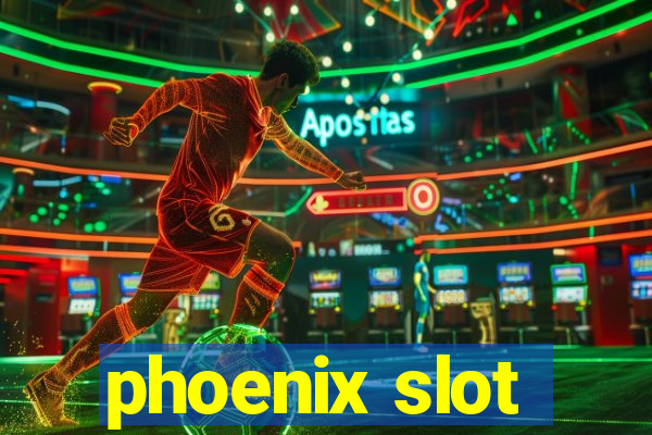 phoenix slot