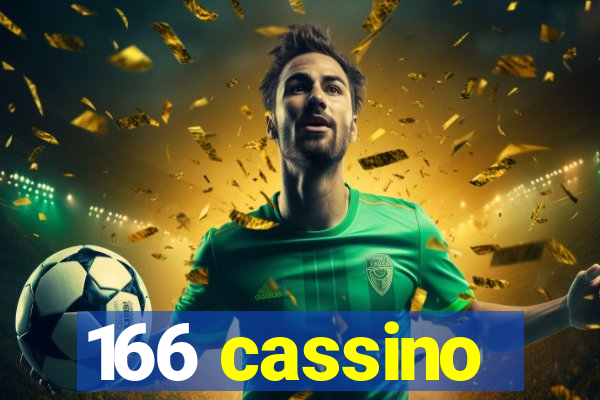 166 cassino