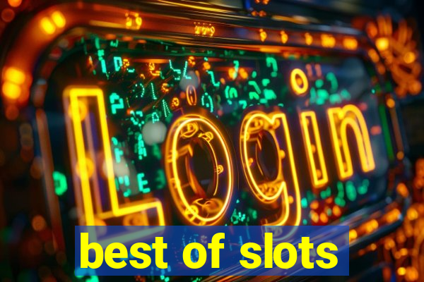 best of slots