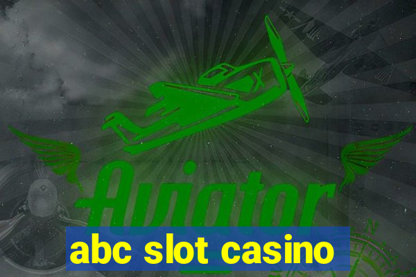 abc slot casino