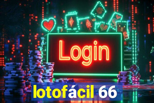 lotofácil 66