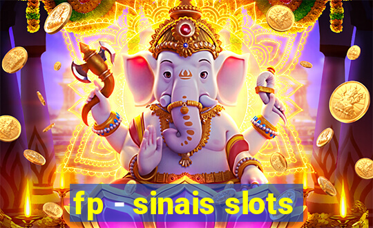 fp - sinais slots