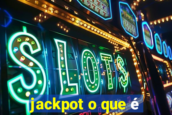 jackpot o que é